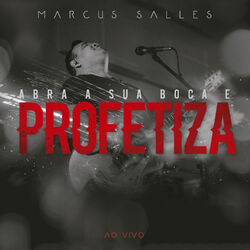 Cover of Abra a Sua Boca e Profetiza (Ao Vivo)