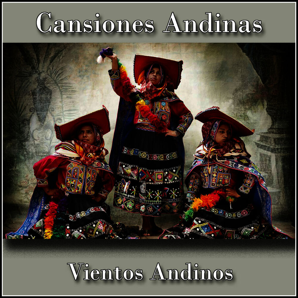 Picture of Canciones Andinas - Vientos Andinos