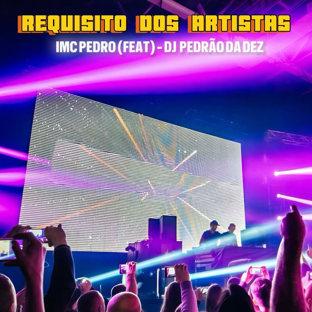 Picture of Requisito dos artistas (feat. Dj Pedrão dadez)