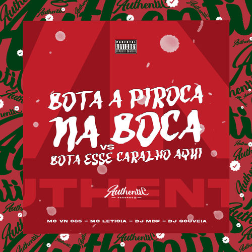 Bota a Piroca na Boca Vs Bota Esse Caralho Aqui