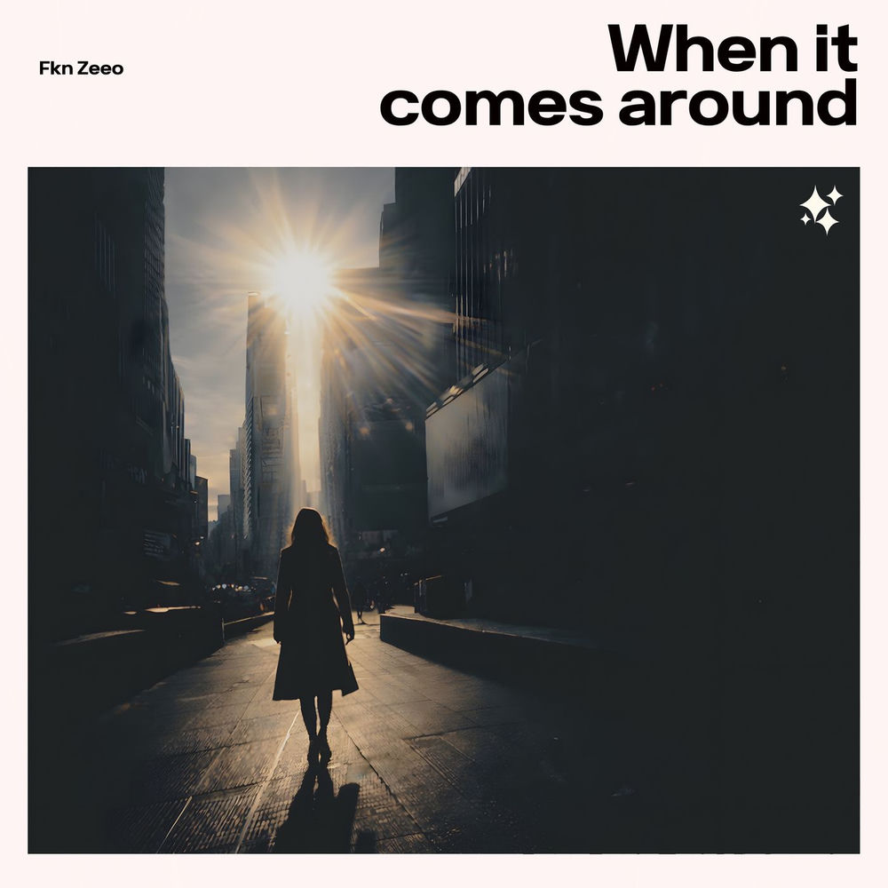 When It Comes Around