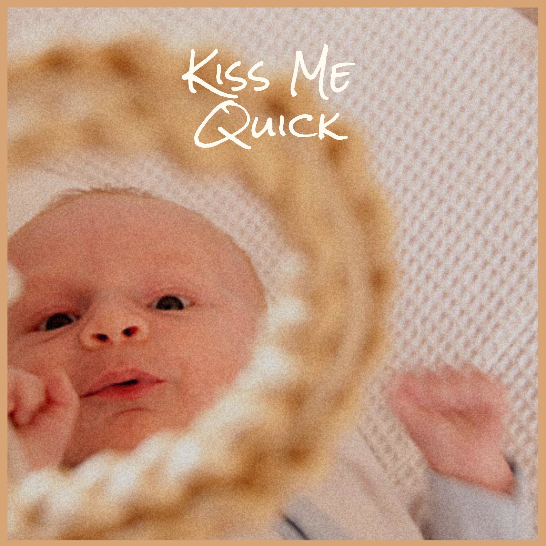 Album cover of Kiss Me Quick