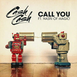 Cover of Call You (feat. Nasri of MAGIC!)