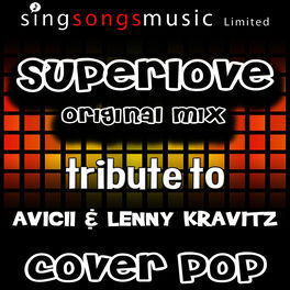 Superlove (Original Mix) [Tribute to Avicii & Lenny Kravitz] [Karaoke Audio Version]