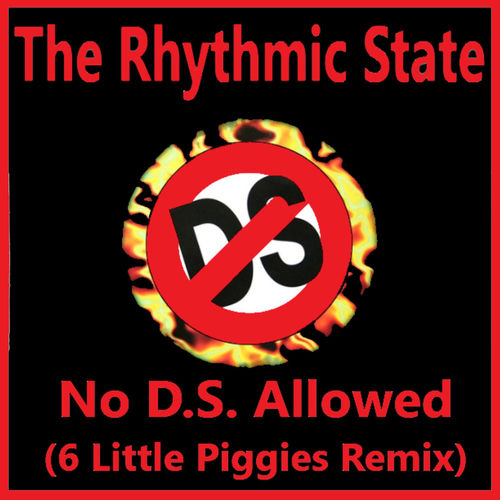 No D.S. Allowed (6 Little Piggies Remix)