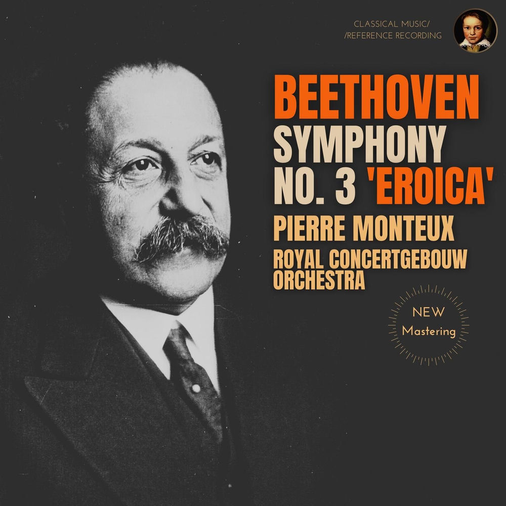 Beethoven: Symphony No. 3 'Eroica' by Pierre Monteux (Remastered 2023, Amsterdam 1962) album cover