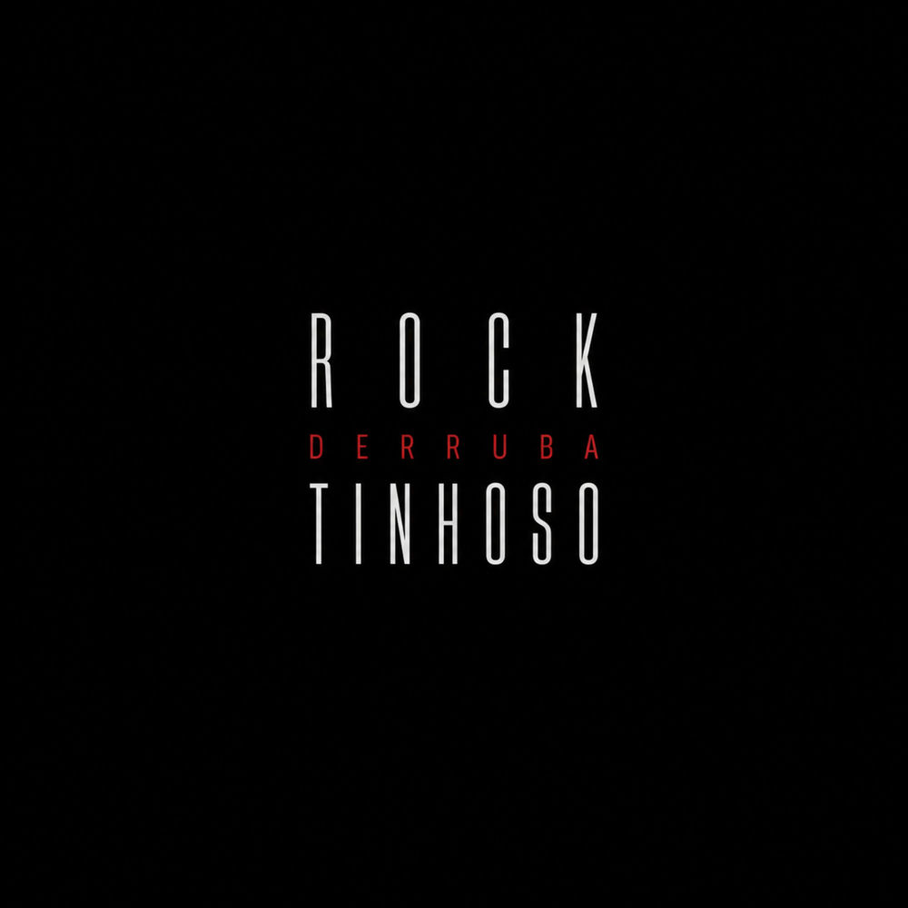 Rock Derruba Tinhoso