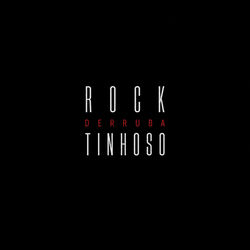 Capa de Rock Derruba Tinhoso