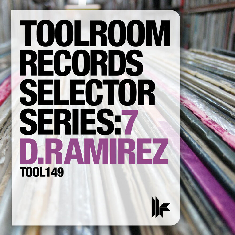Picture of Toolroom Records Selector Series: 7 D.Ramirez