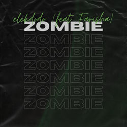 Zombie (feat. Farisha)