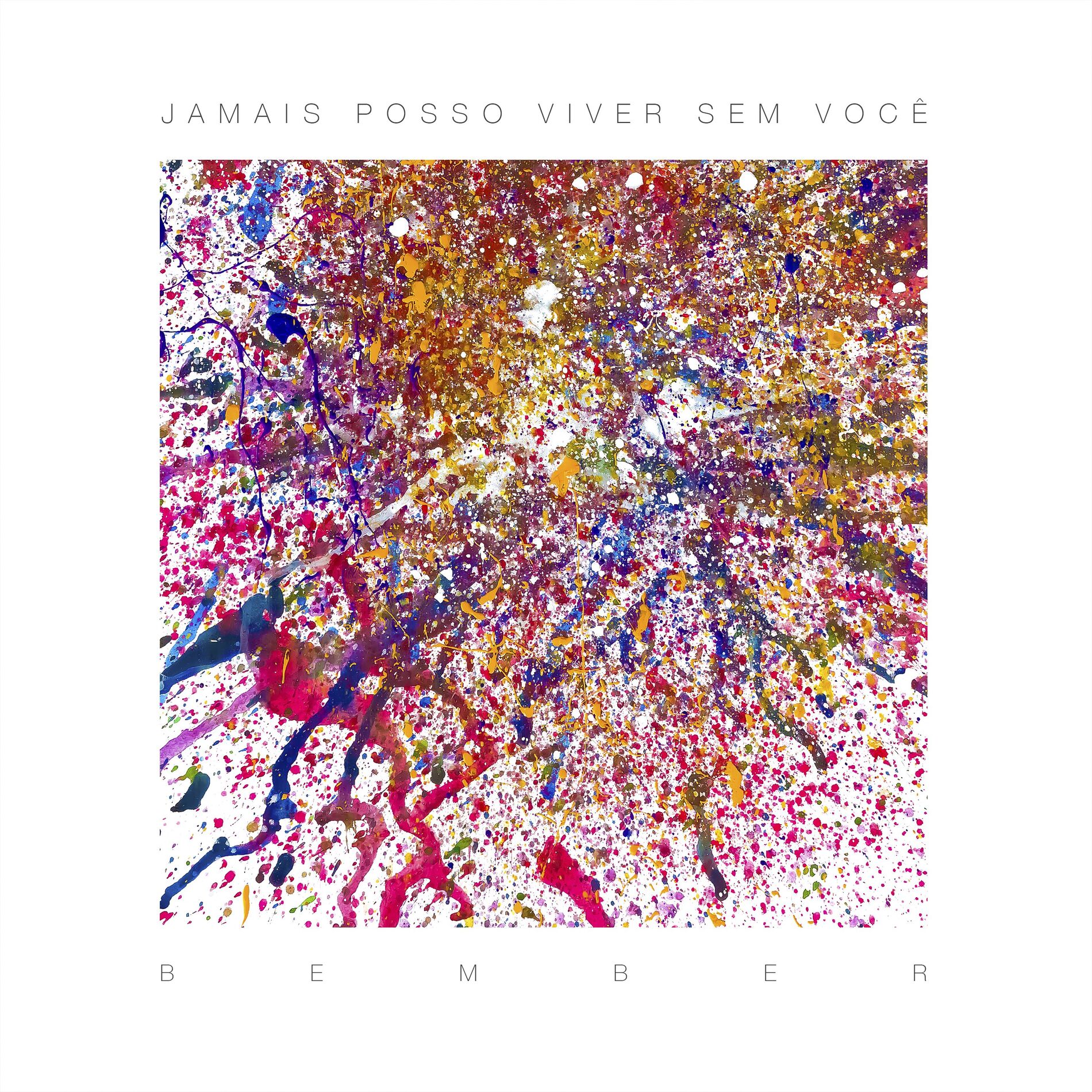 Album cover of Jamais Posso Viver Sem Você