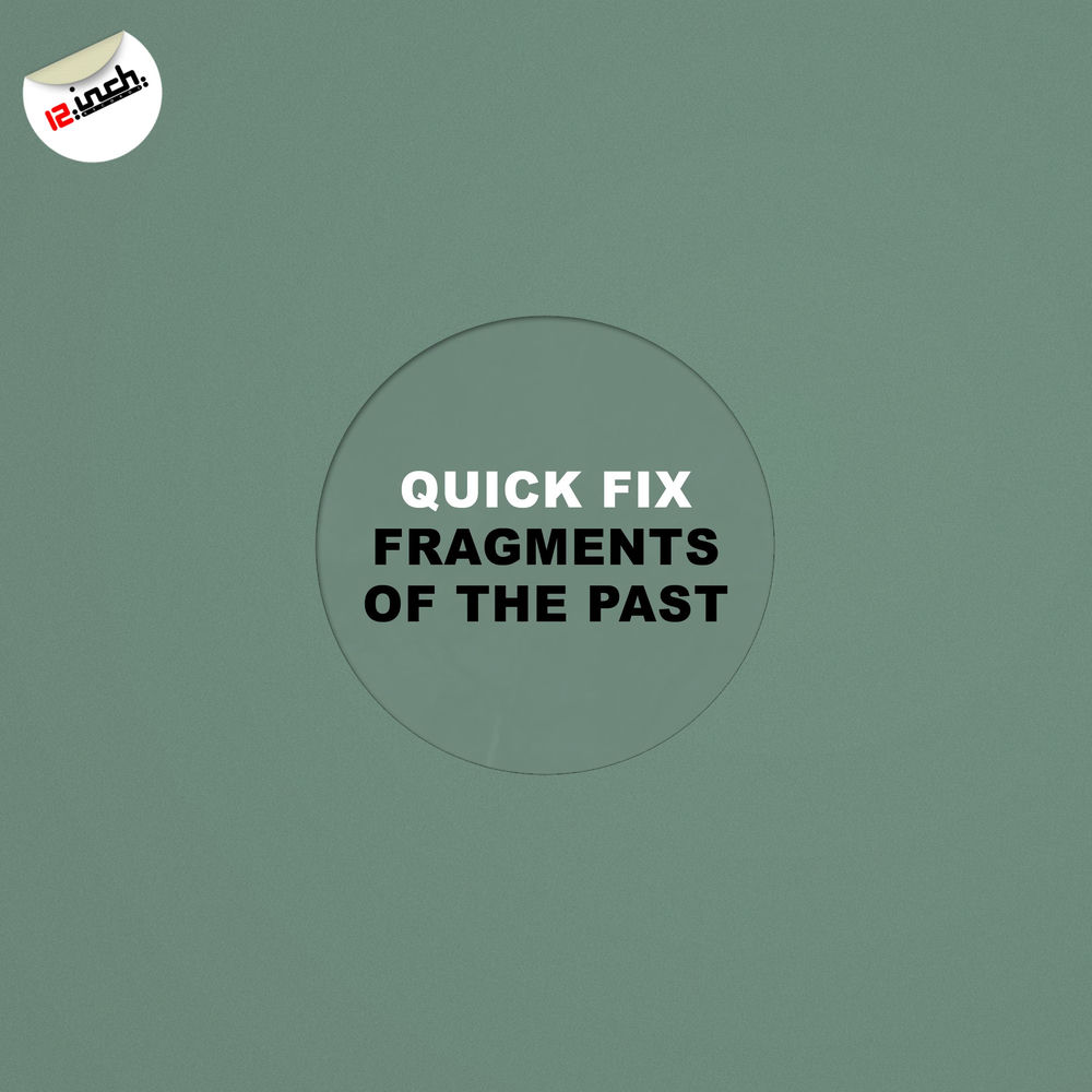 Album artwork for Fragments Of The Past (Original Mix) by Quick Fix