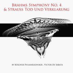 Cover of Brahms: Symphony No. 4 - Strauss: Tod und Verklärung