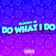 Do What I Do by BlocBoy JB album cover