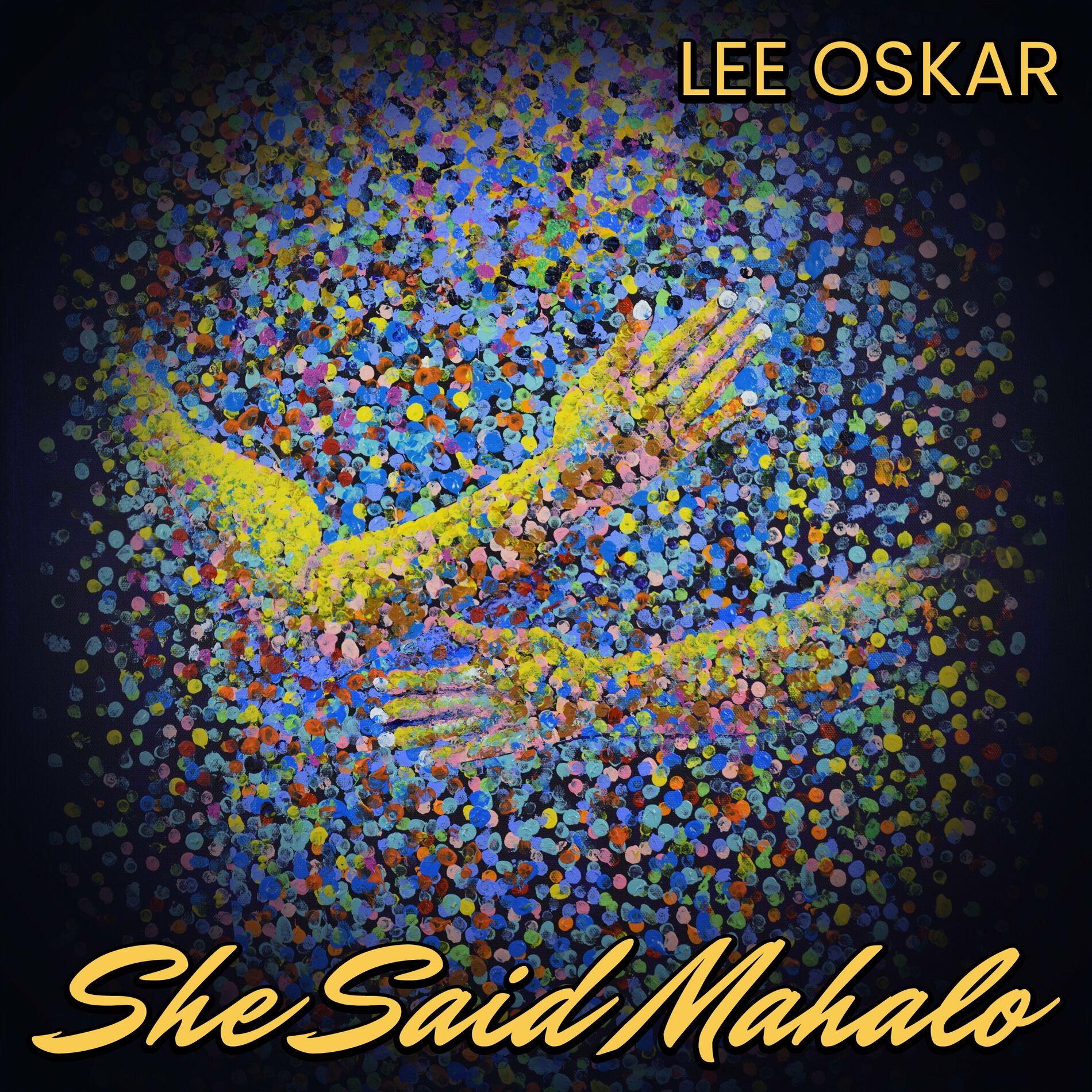 Album cover of She Said Mahalo