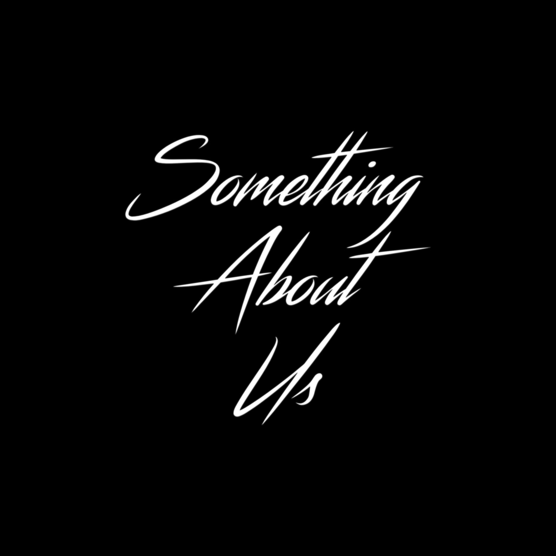 Album cover of Something About Us (feat. Celine)