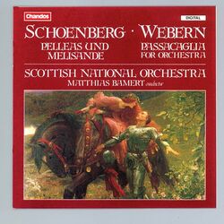Cover of Schoenberg: Pelleas und Melisande - Webern: Passacaglia
