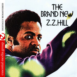 Cover of The Brand New Z.Z. Hill (Digitally Remastered)