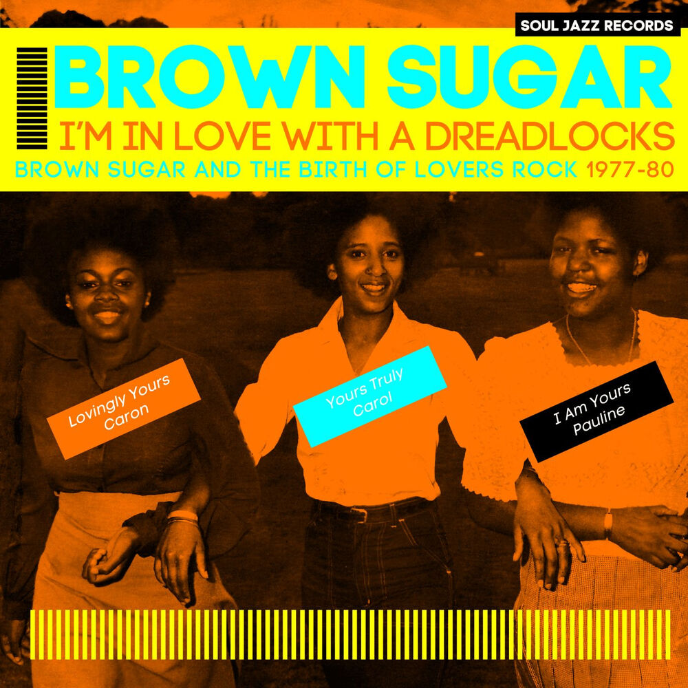 Picture of Soul Jazz Records Presents BROWN SUGAR - I'm In Love With A Dreadlocks: Brown Sugar and the Birth of Lovers Rock 1977-80
