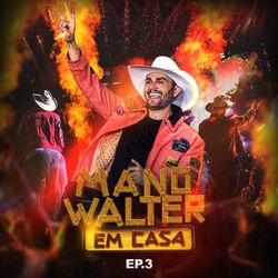 Cover of Mano Walter Em Casa, Ep. 3 (Ao Vivo)