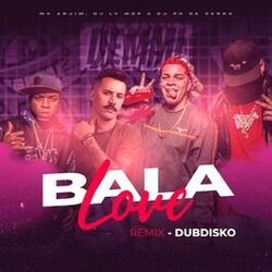 Cover of Bala Love (Dubdisko Remix)
