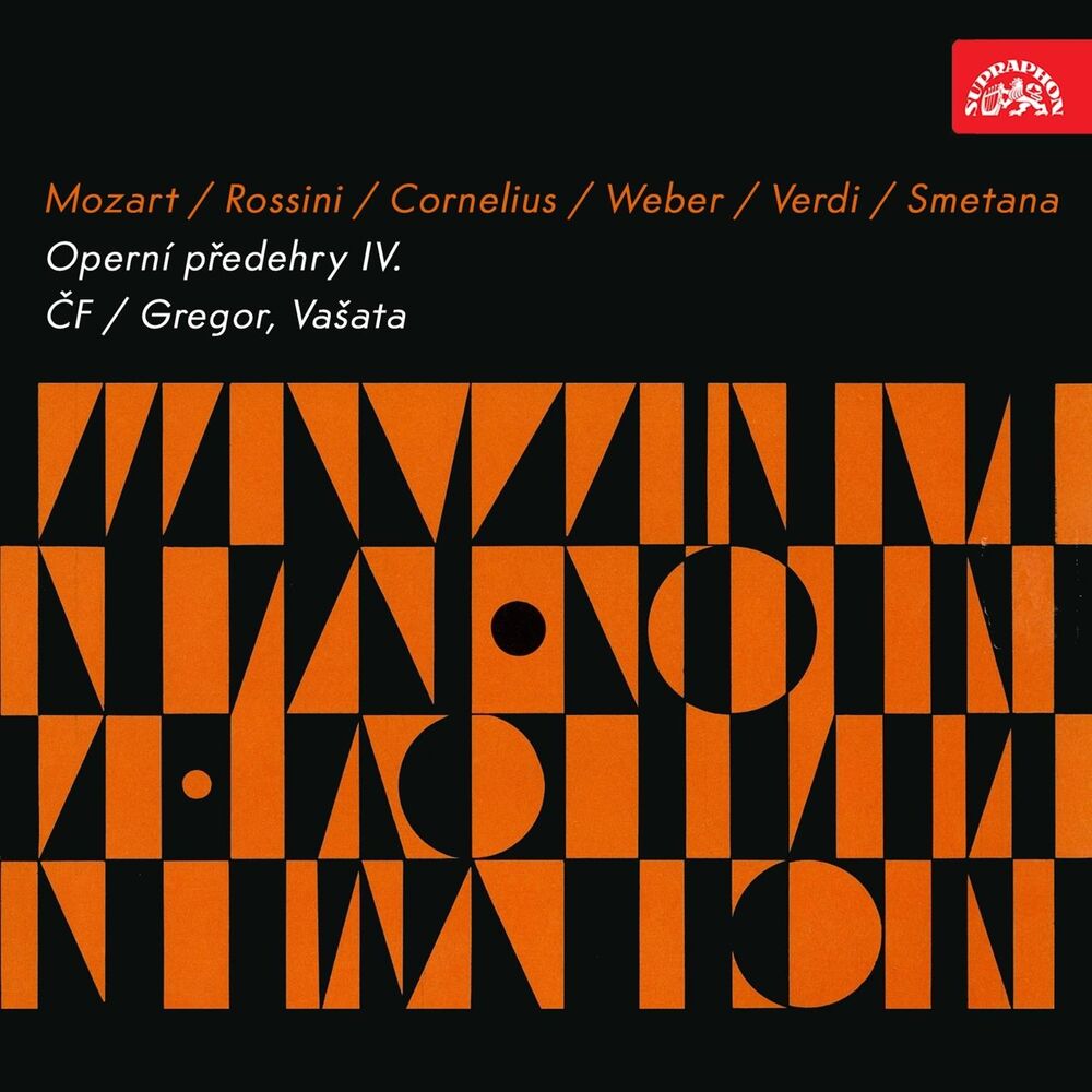 Picture of Mozart, Rossini, Cornelius, Weber, Verdi, Smetana: Operatic Overtures IV