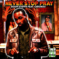 Cover of Never Stop Pray (feat. Chronixx) - Single