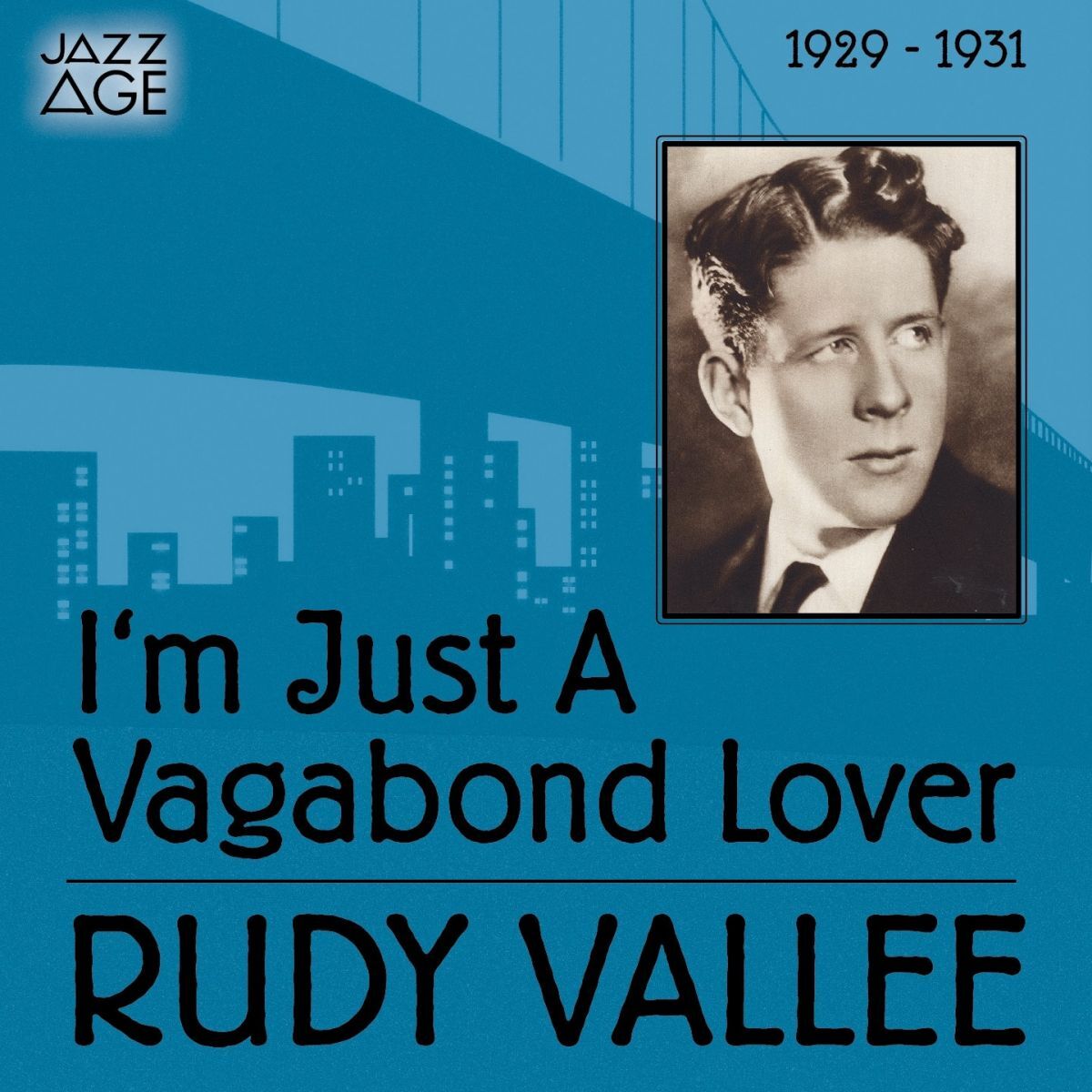 Album cover of I'm Just a Vagabond Lover (1929 - 1931)