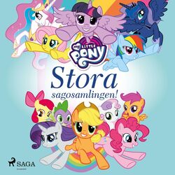 Cover of My Little Pony - Stora sagosamlingen!