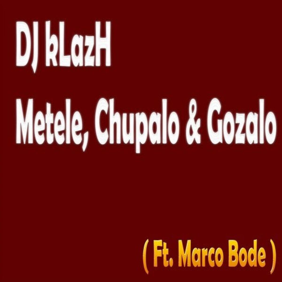 Album cover of Metele, Chupalo and Gozalo