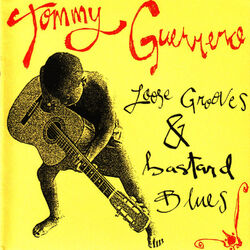Loose Grooves & Bastard Blues