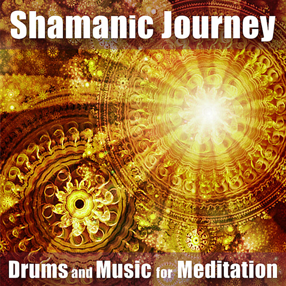 Picture of Shamanic Journey: Drums and Music for Meditation