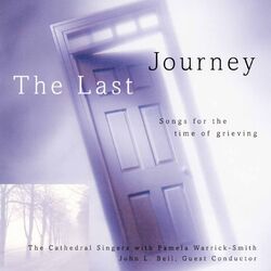 Cover of The Last Journey: Songs for the Time of Grieving