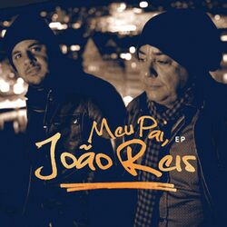 Cover of Meu Pai, João Reis