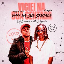 Cover of Viciei na Sua Sentada (Remix)