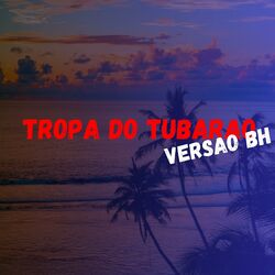Cover of TROPA DO TUBARAO VERSAO BH