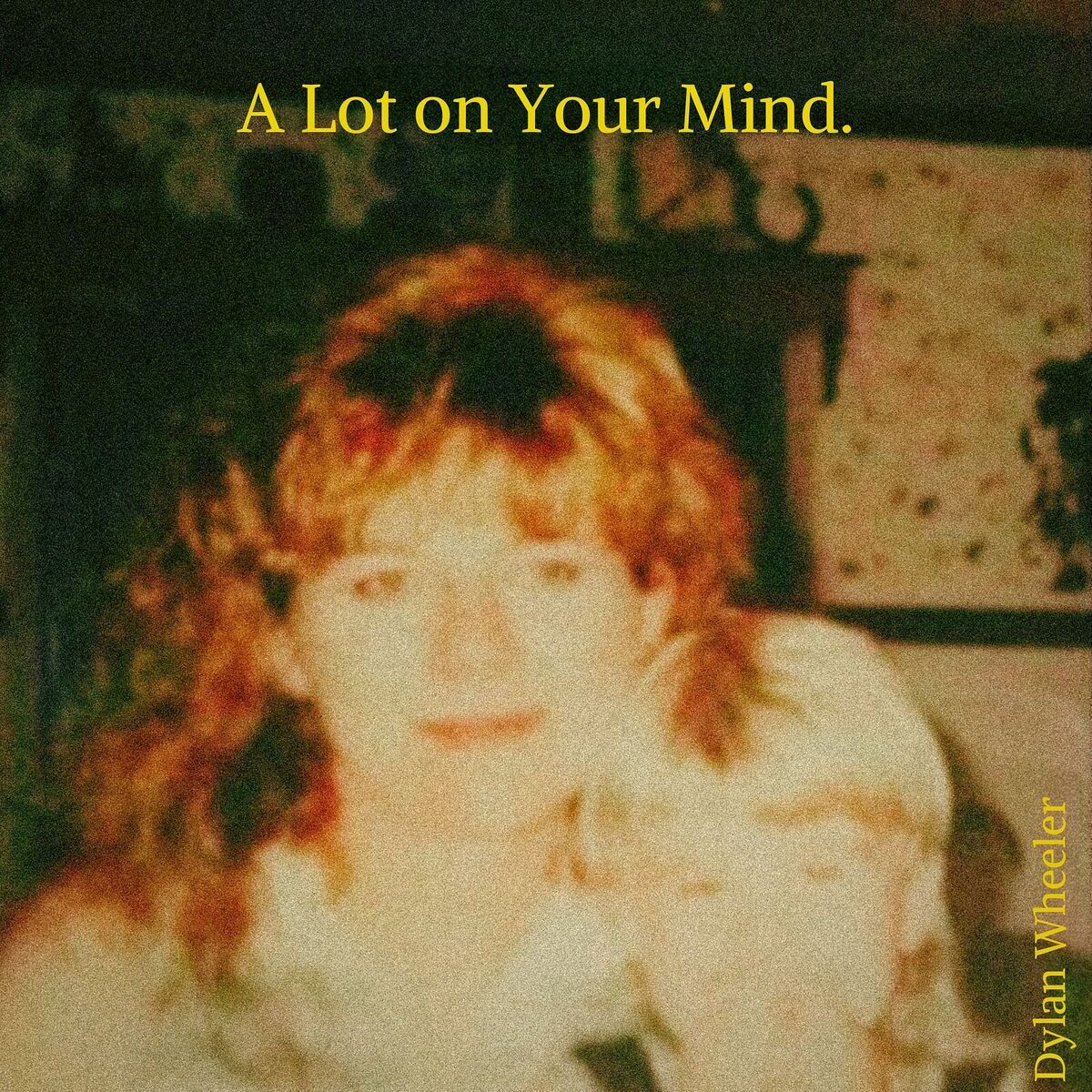 Album cover of A Lot on Your Mind