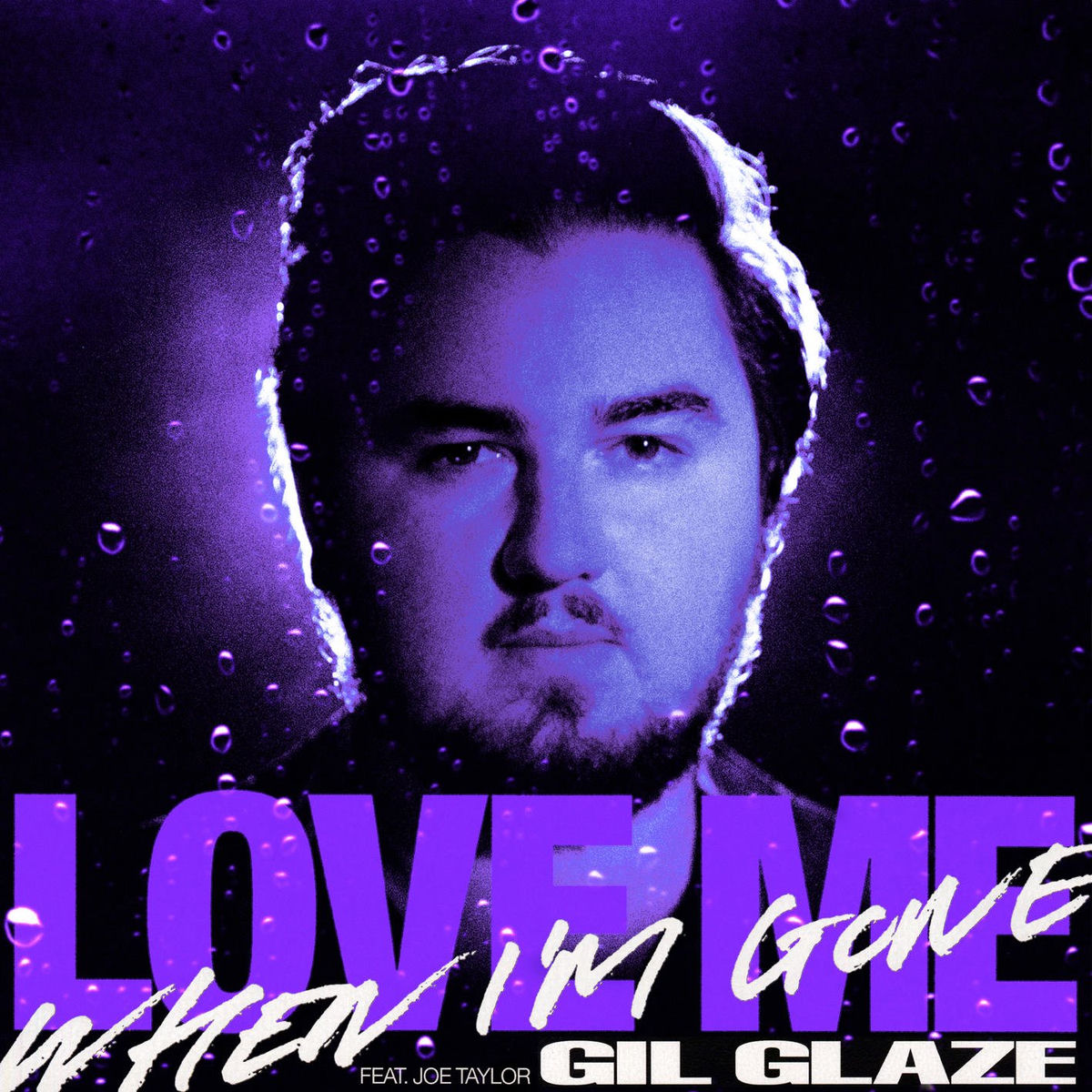 Album cover of Love Me When I'm Gone (feat. Joe Taylor)