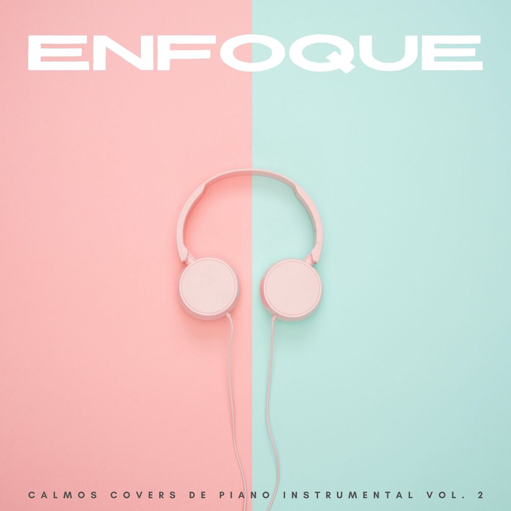 Picture of Enfoque: Calmos Covers De Piano Instrumental Vol. 2