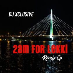 Cover of 2AM For Lekki (Remix)