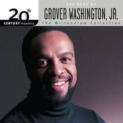 Cover of 20th Century Masters: The Millennium Collection: Best Of Grover Washington Jr.
