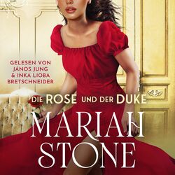 Die Rose und der Duke (Ein Regency-Liebesroman)