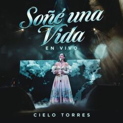 Cover of Soñé una Vida (En Vivo)