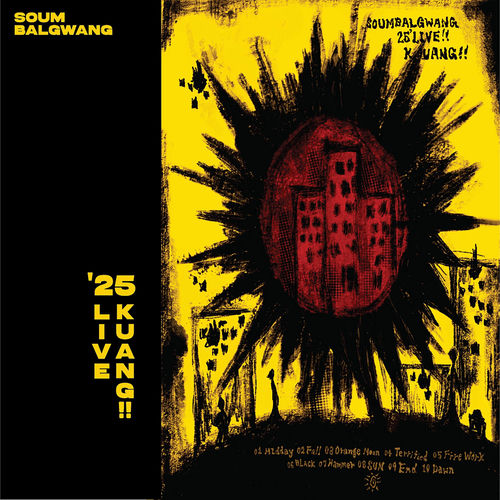 Soumbalgwang – ’25 Live <Kuang!!>