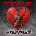 You Told Me