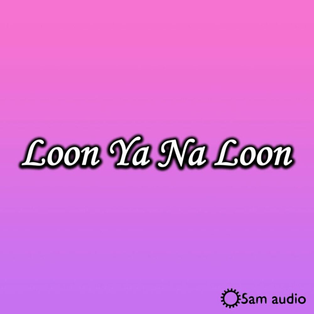 Picture of Loon Ya Na Loon