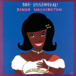 Cover of The Essential Dinah Washington: The Great Songs