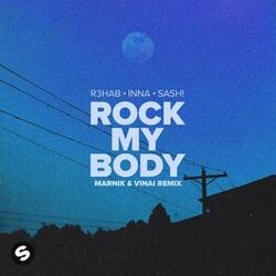 Rock My Body (with INNA & Sash!) [Marnik & VINAI Remix] (Extended Mix)