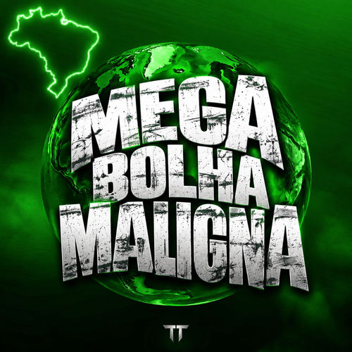 Mega Bolha Maligna