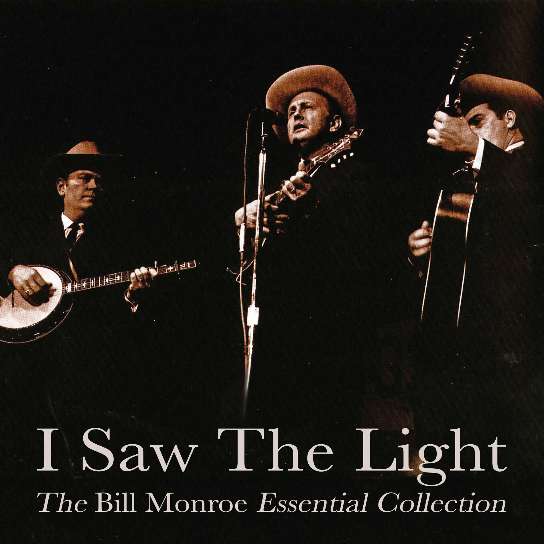 Album cover of I Saw the Light - The Bill Monroe Essential Collection